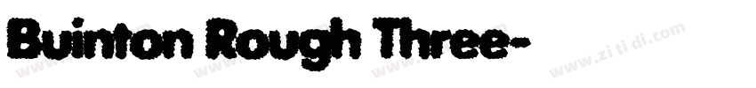 Buinton Rough Three字体转换